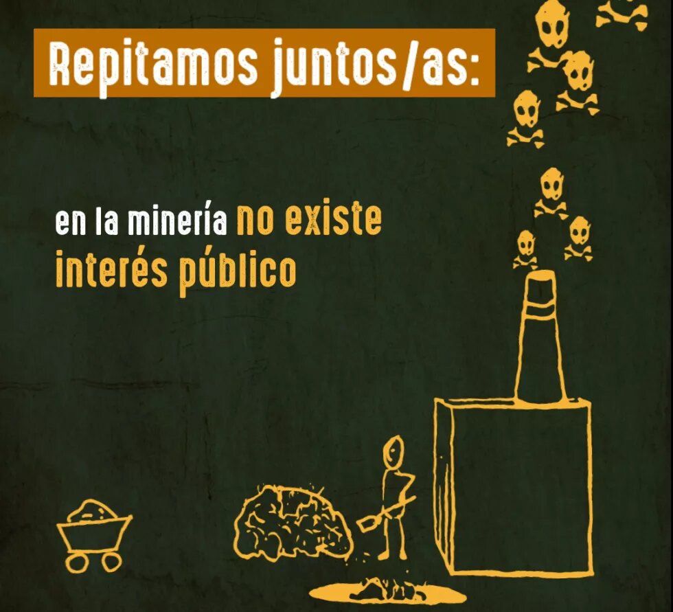 Repitamos juntos/as: en la minería no existe interés público 